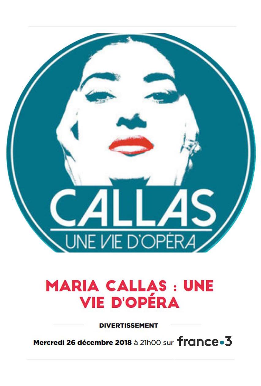 Maria Callas, une vie d'opera