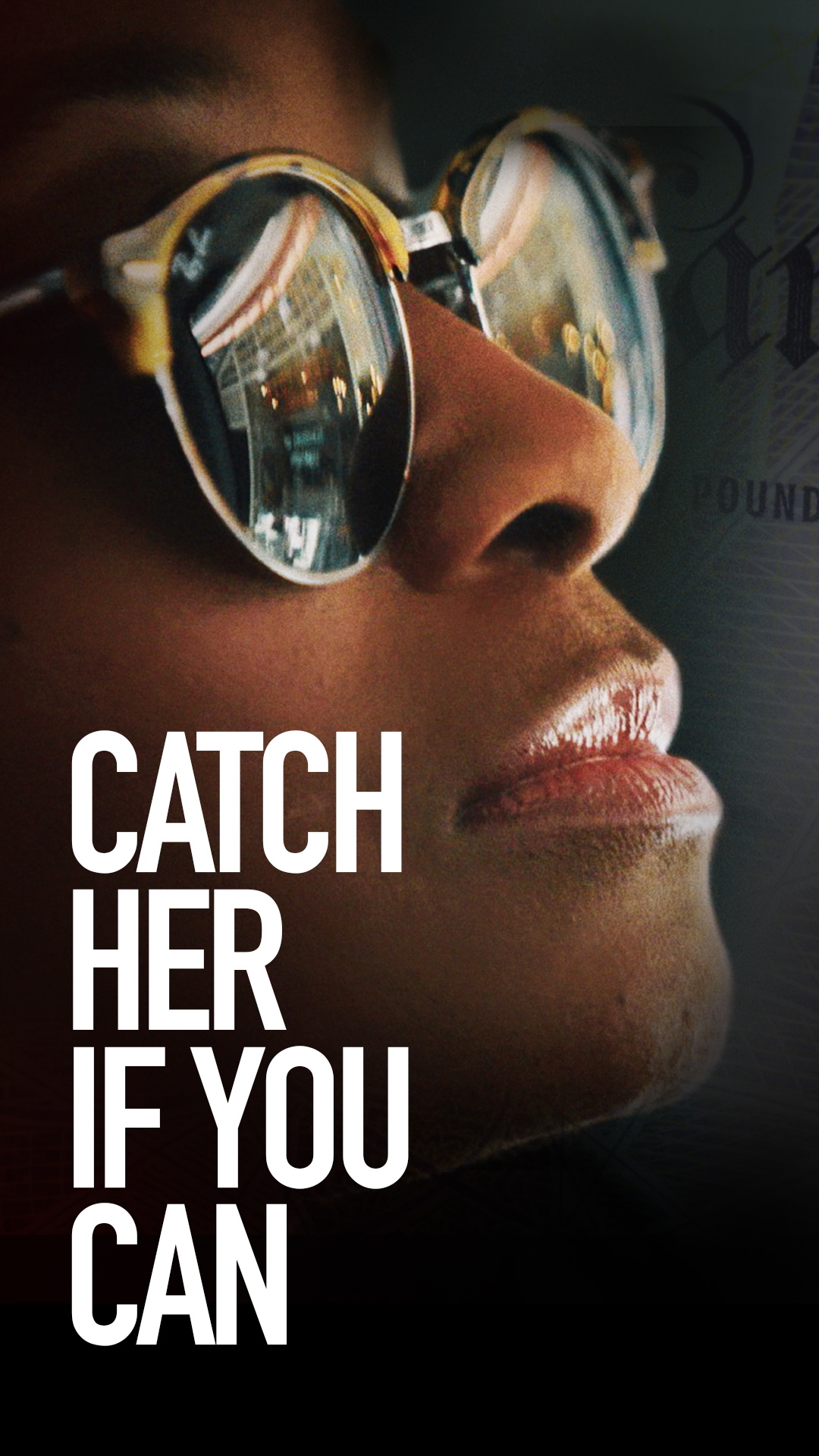 Catch Her if You Can