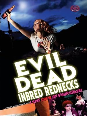 Evil Dead Inbred Rednecks