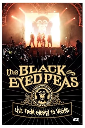 Black Eyed Peas: Live from Sydney to Vegas