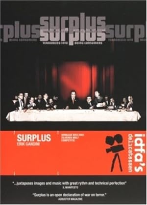 Surplus: Terrorized Into Being Consumers