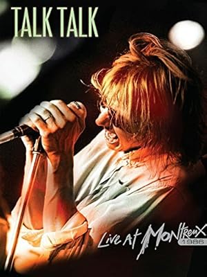 Talk Talk: Live at Montreux 1986