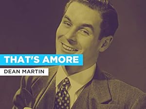 Dean Martin: That's Amore