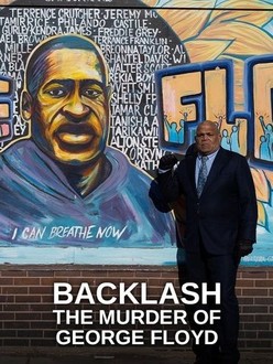 Backlash: The Murder of George Floyd