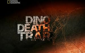 National Geographic: Dino Death Trap