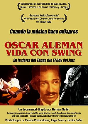 Oscar Aleman, vida con swing