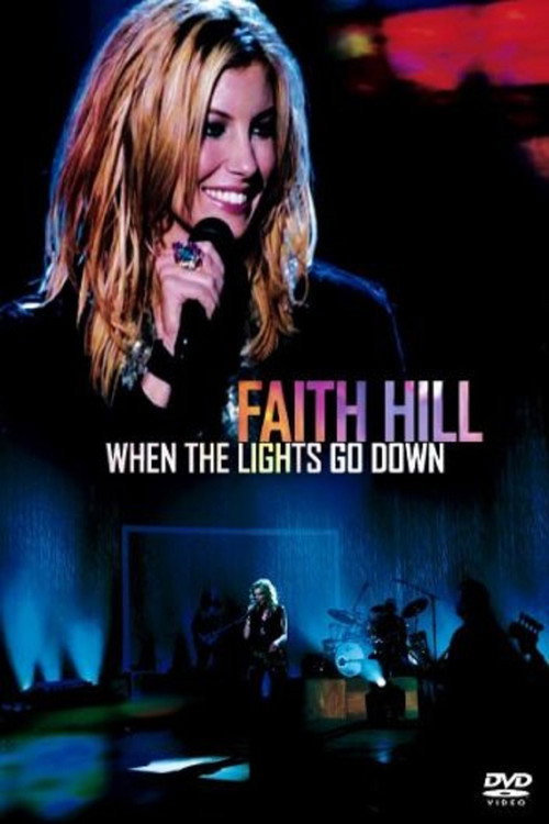 Faith Hill: The Lights Go Down