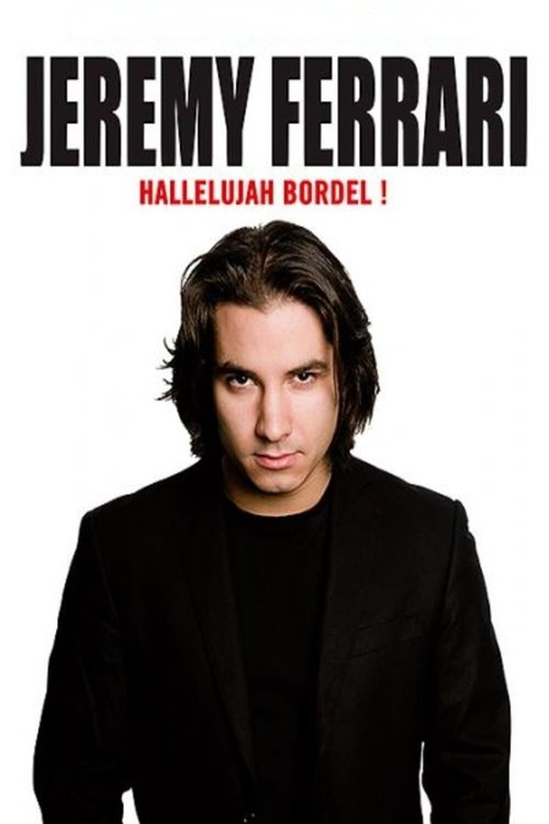 Jeremy Ferrari - Hallelujah Bordel!