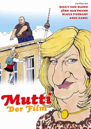 Mutti: The Movie