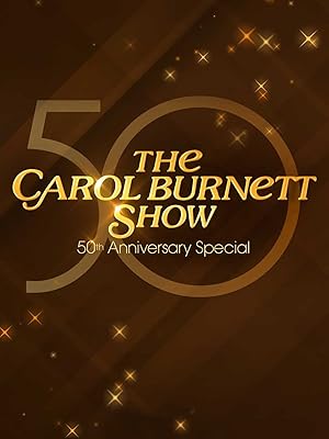 The Carol Burnett 50th Anniversary Special