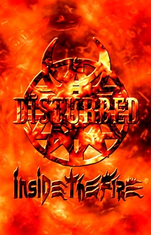Disturbed: Inside the Fire