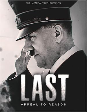 Adolf Hitler: A Last Appeal to Reason