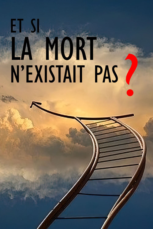 Et si la mort n'existait pas