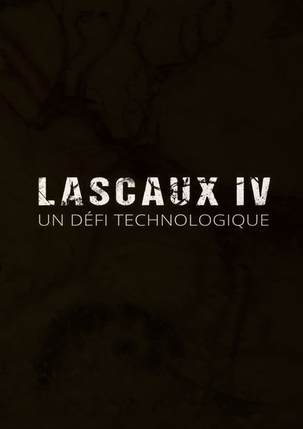 Lascaux IV: Un defi technologique