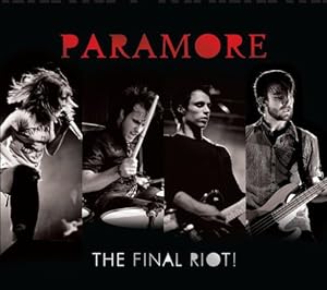 Paramore: The Final Riot!