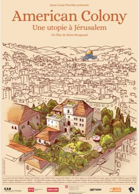 American Colony, une utopie a Jerusalem