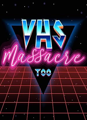 VHS Massacre 2