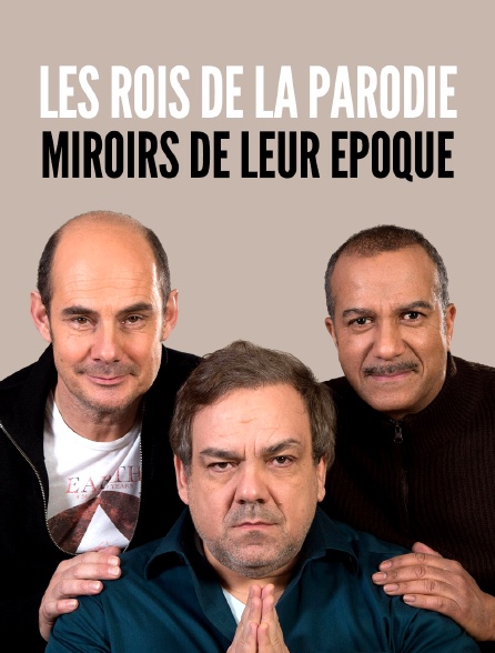 Les rois de la parodie, miroirs de leur epoque