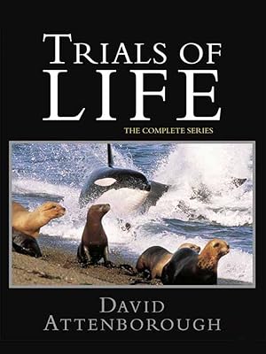 The Trials of Life