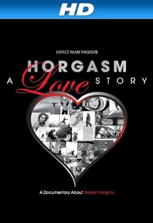 Horgasm: A Love Story