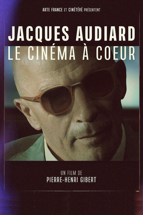 Jacques Audiard: Cinema at Heart