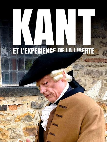 Kant - Das Experiment der Freiheit
