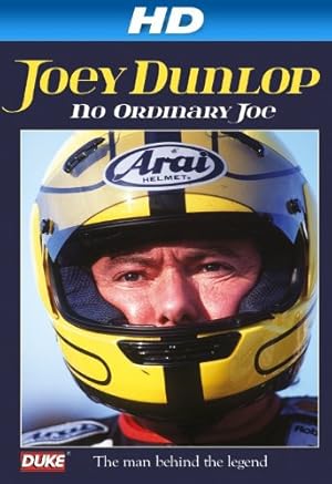 Joey Dunlop: No Ordinary Joe
