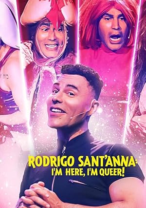 Rodrigo Sant'Anna: I'm Here, I'm Queer!
