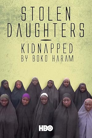Stolen Daughters: Kidnapped by Boko Haram