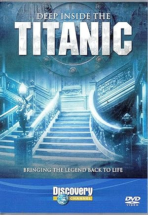 Deep Inside the Titanic