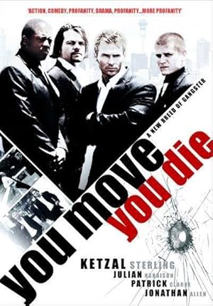 You Move You Die
