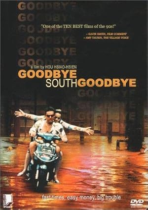 Goodbye South, Goodbye