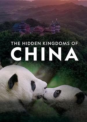 The Hidden Kingdoms of China