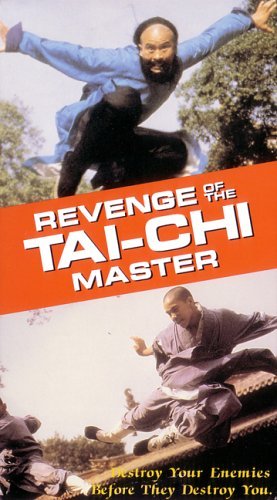 Revenge of the Tai-Chi Master