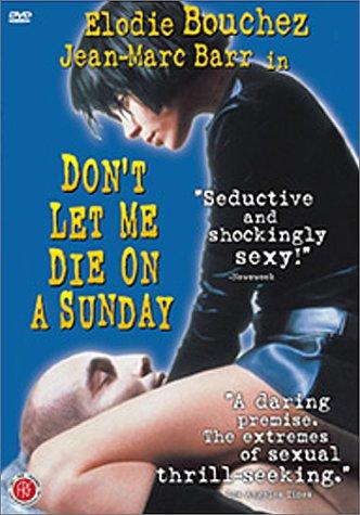 Don't Let Me Die on a Sunday