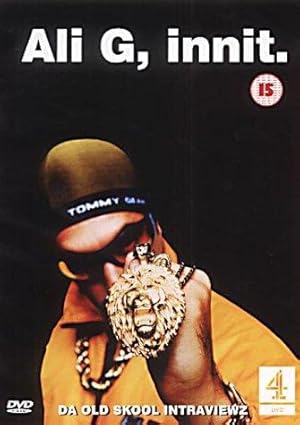 Ali G, Innit