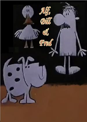 Alf, Bill & Fred