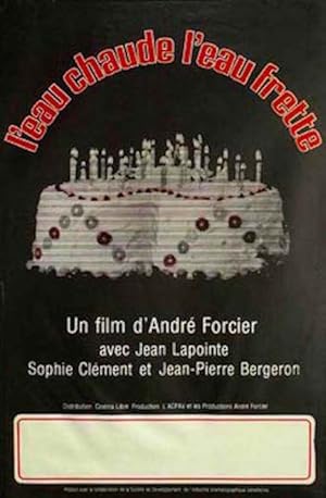 L'eau Chaude, L'eau Frette