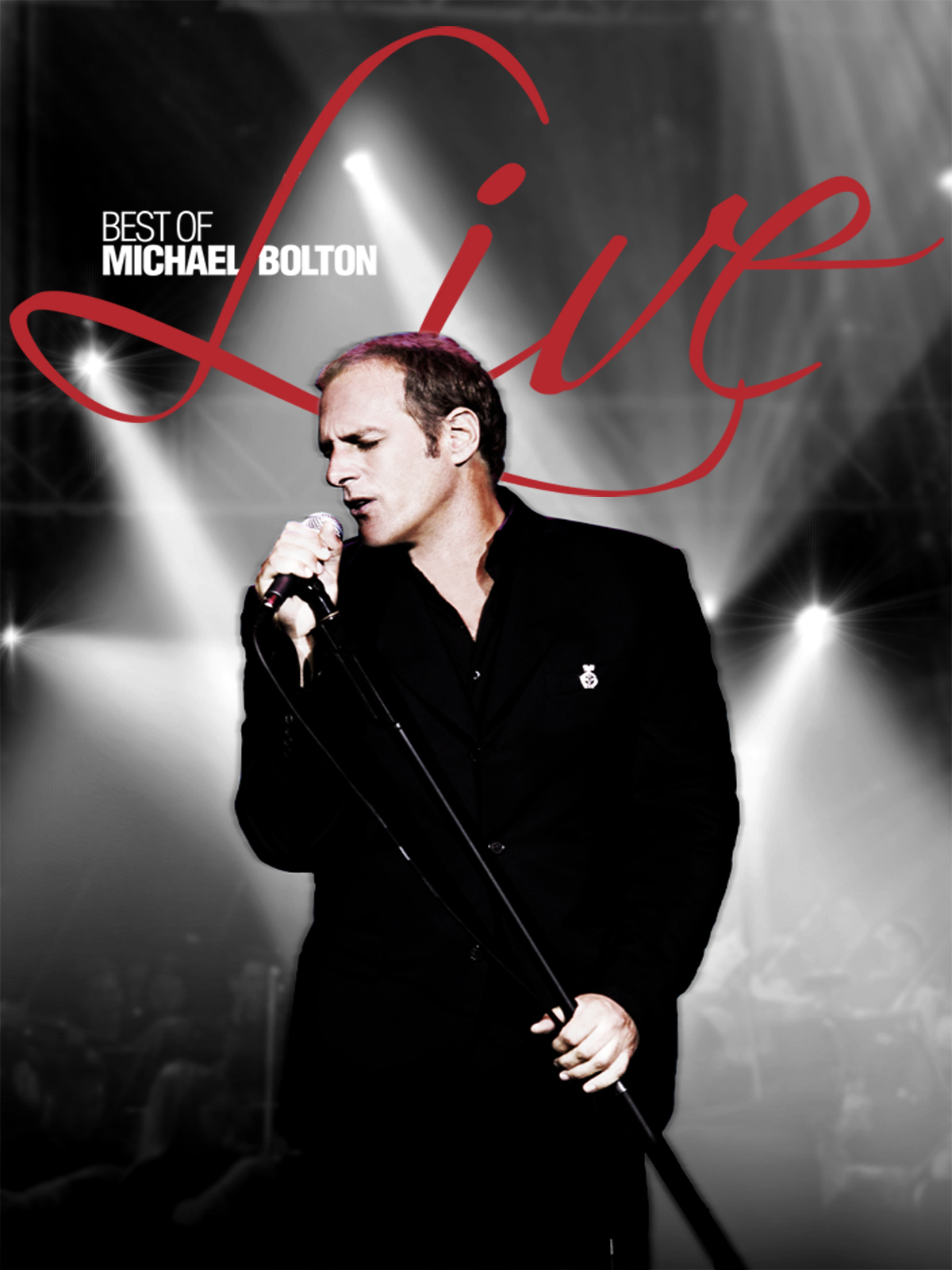 Michael Bolton: Best of Michael Bolton Live