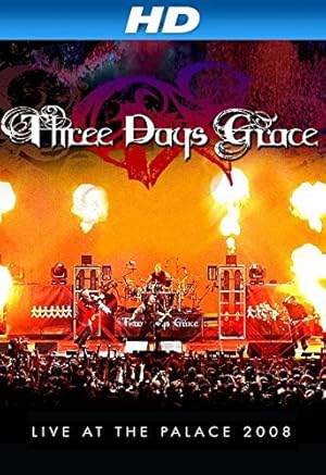 Three Days Grace: Live at the Palace 2008