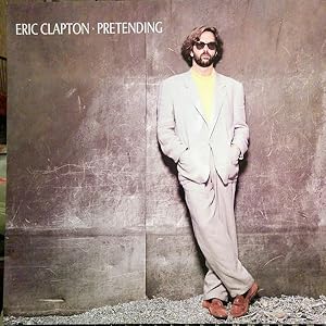 Eric Clapton: Pretending