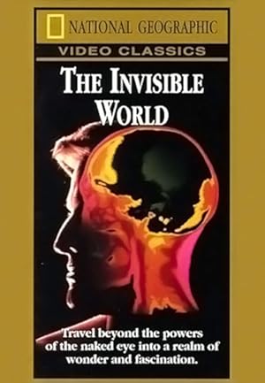 National Geographic: The Invisible World