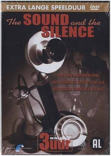 Alexander Graham Bell: The Sound and the Silence