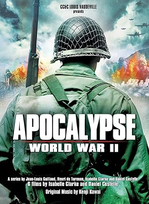Apocalypse: La 2eme guerre mondiale
