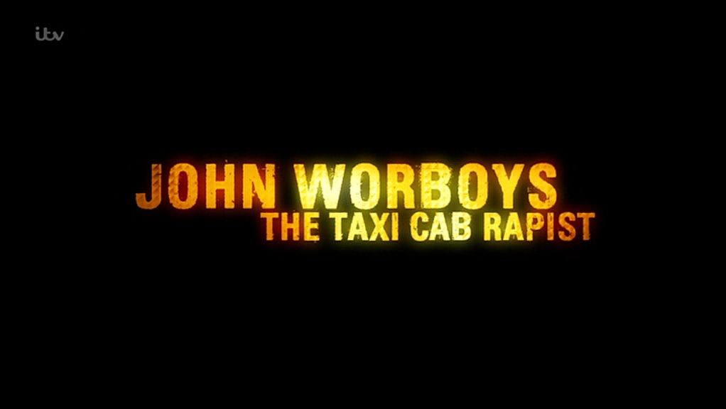 John Worboys: The Taxi Cab Rapist