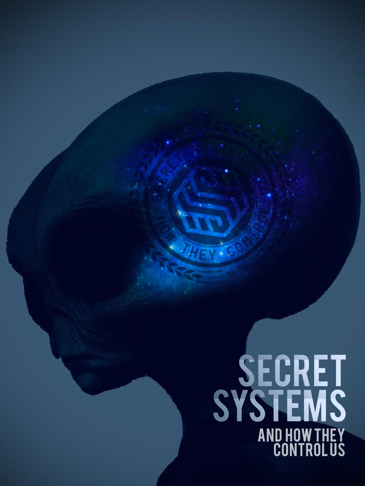 Secret Systems and How they control us