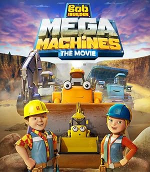 Bob The Builder: Mega Machines