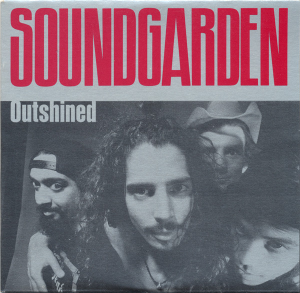 Soundgarden: Outshined