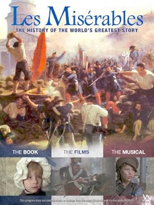 Les Miserables: The History of the World's Greatest Story
