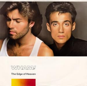 Wham!: The Edge of Heaven